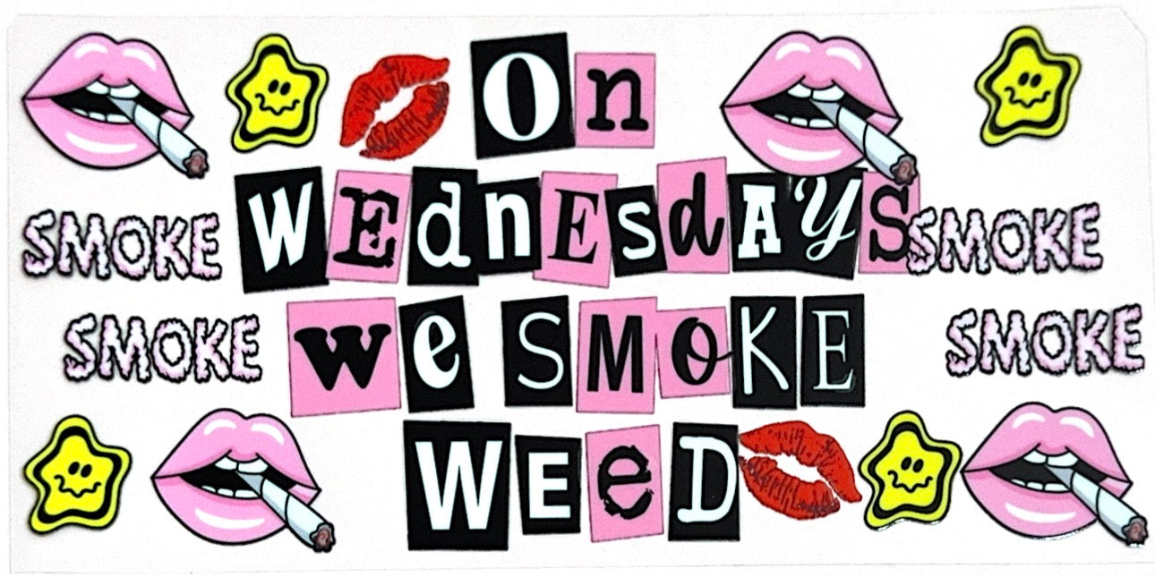On Wednesday we smoke