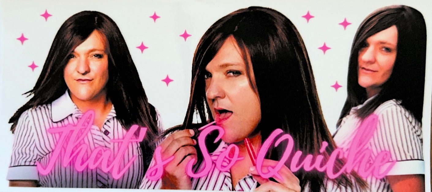 Jamie - That’s so quiche